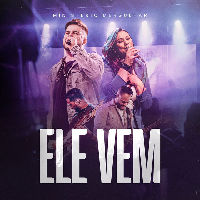 Ele Vem (Ao Vivo)