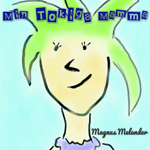 Min Tokiga Mamma