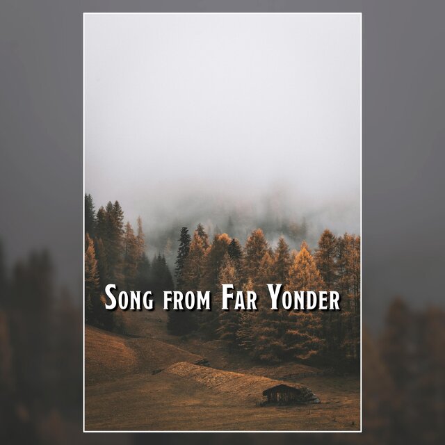 Song from Far Yonder