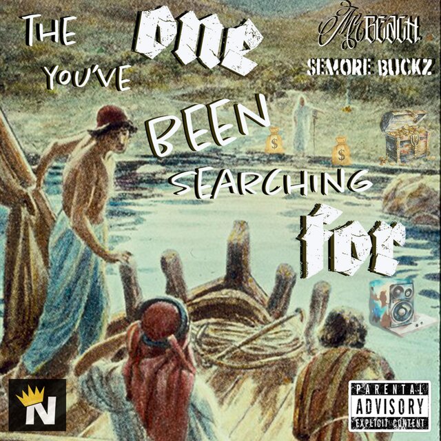 THE ONE YOU'VE BEEN SEARCHING FOR (feat. Semore Buckz)