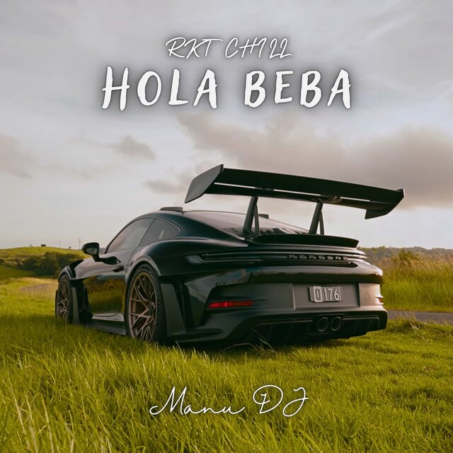 Hola Beba (Rkt Chill)