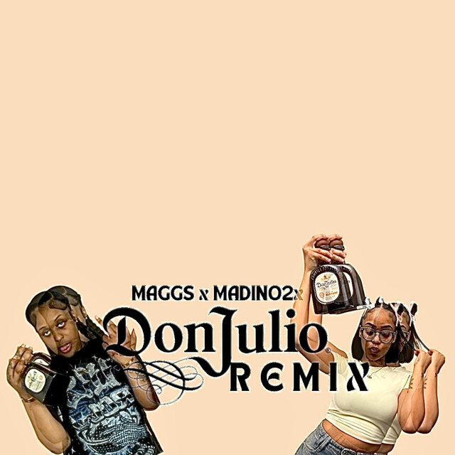 Don Julio (feat. Madino2X) [Remix]