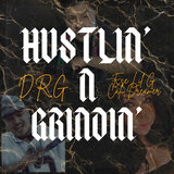 Hustlin' n Grindin'
