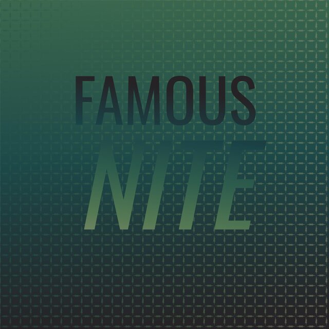 Famous Nite