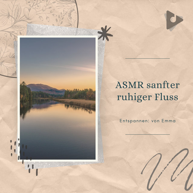 ASMR sanfter ruhiger Fluss