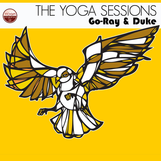 The Yoga Sessions: Go-Ray & Duke