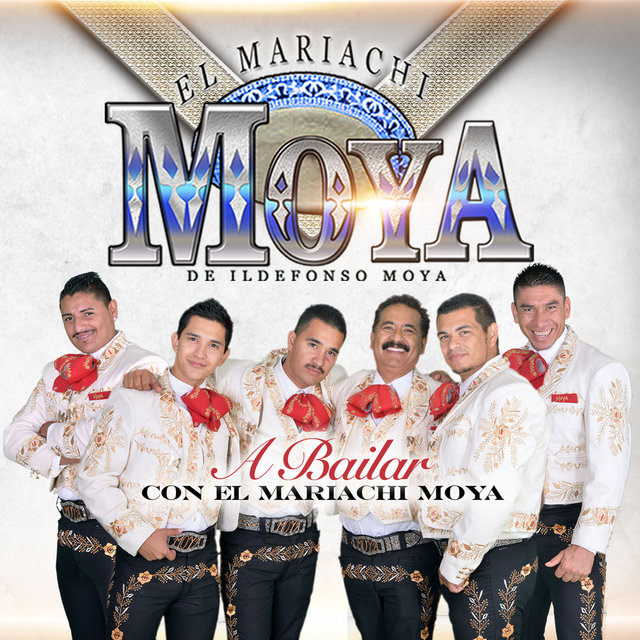 A Bailar Con el Mariachi Moya