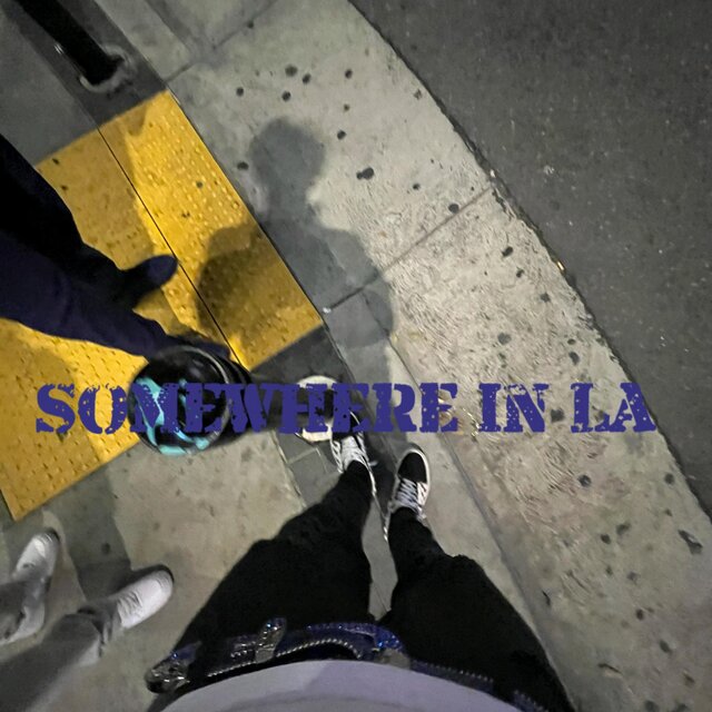 Somewhere In LA