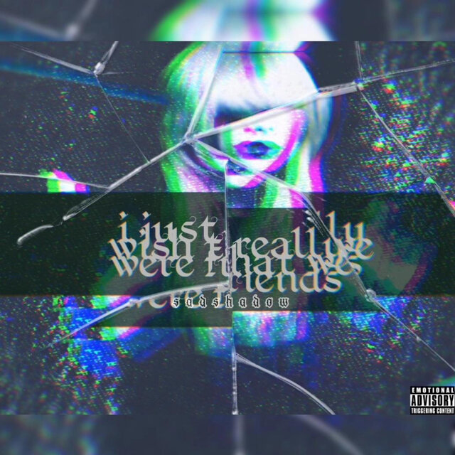 IJUSTREALLYWISHTHATWEWEREFRIENDS