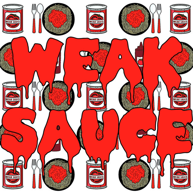 Weak Sauce