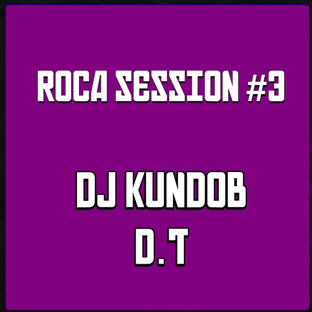 Roca Session #3