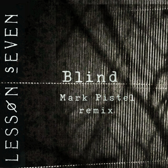 Blind (Mark Pistel Remix)