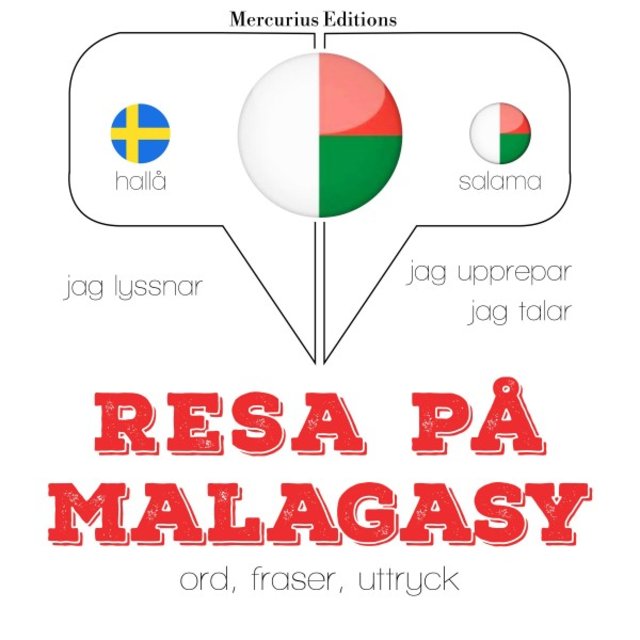 Resa på Malagasy (Jeg lytter, jeg gentager, jeg taler: Sprogmetode)