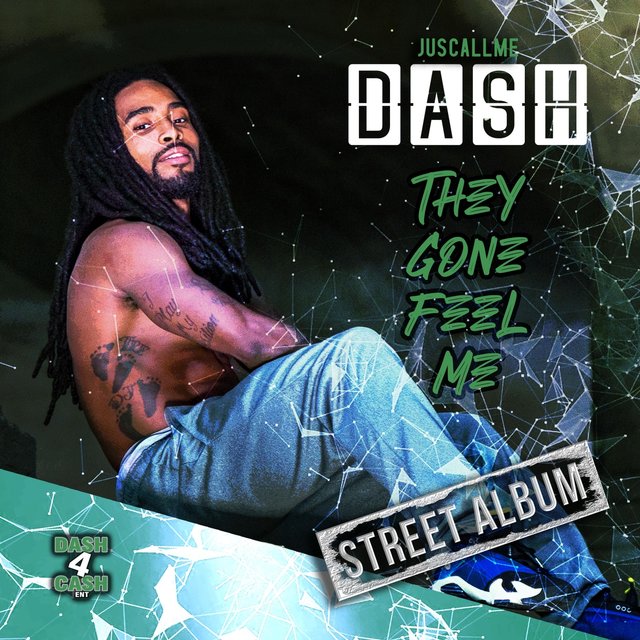 They Gone Feel Me: Street Album