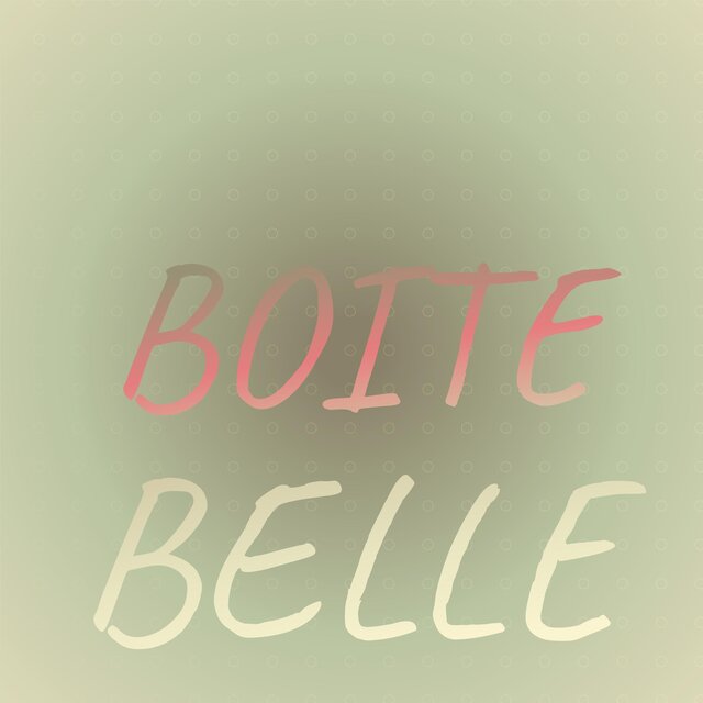 Boite Belle
