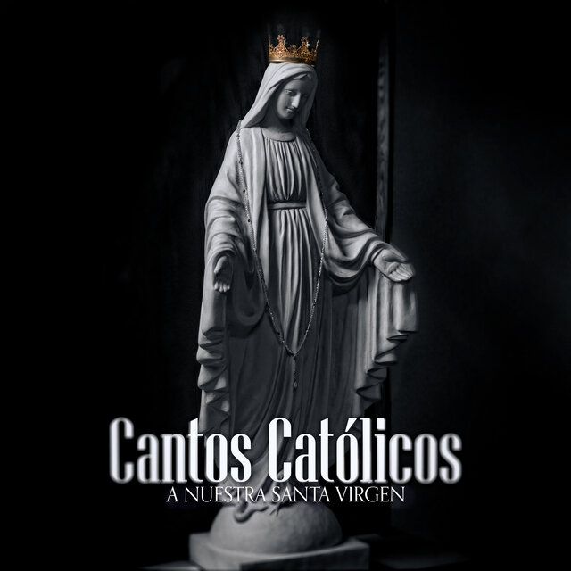 Cantos Católicos a la Virgen María