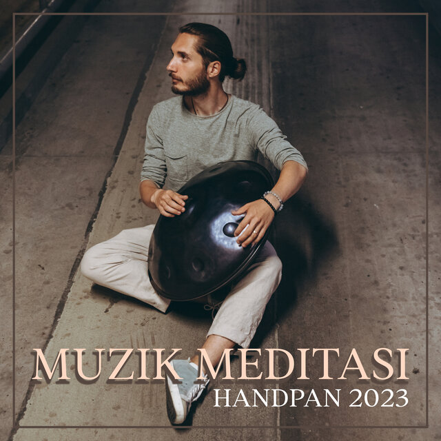 Muzik Meditasi Handpan 2023