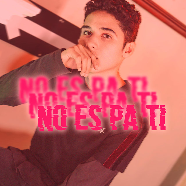 No Es Pa´ Ti