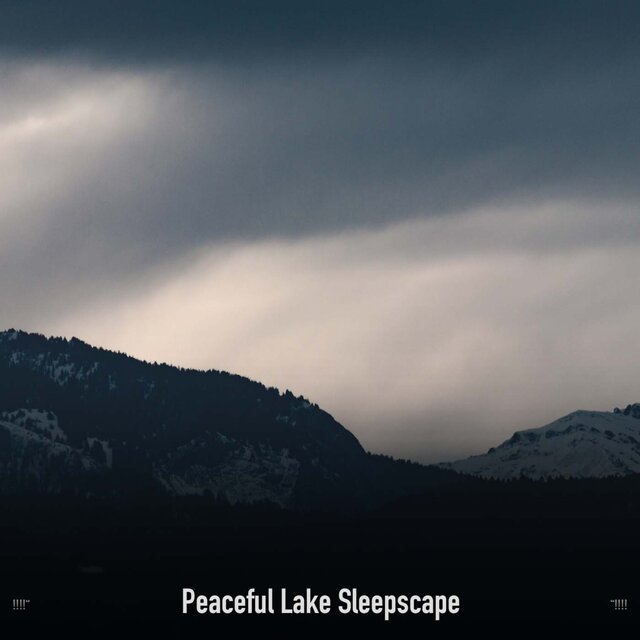 !!!!" Peaceful Lake Sleepscape "!!!!