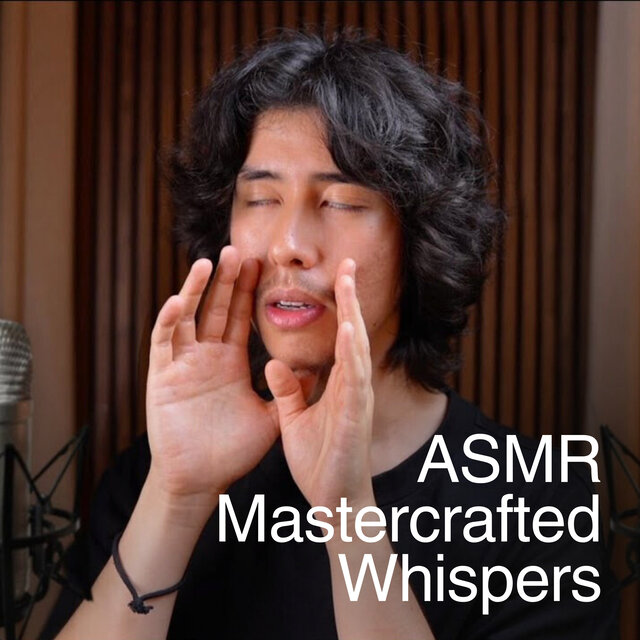 ASMR Mastercrafted Whispering