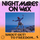 Cover art for album Shout Out! To Freedom... by Nightmares on Wax