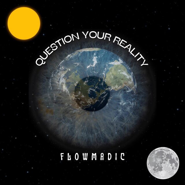 Question Your Reality