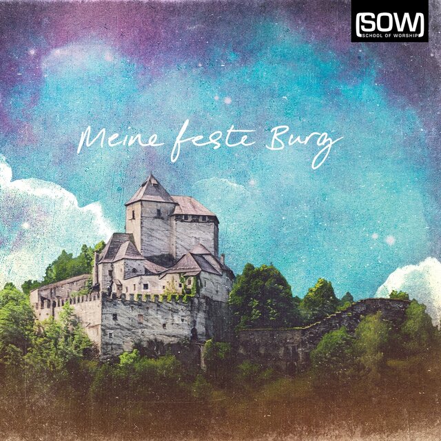 Meine Feste Burg
