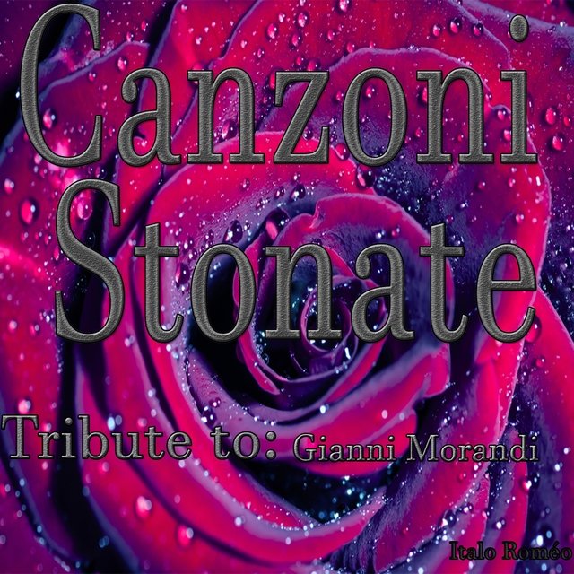 Canzoni Stonate: Tribute to Gianni Morandi