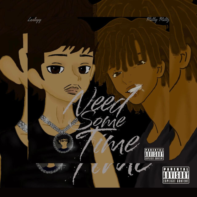 Need some time (feat. Zerbyy)