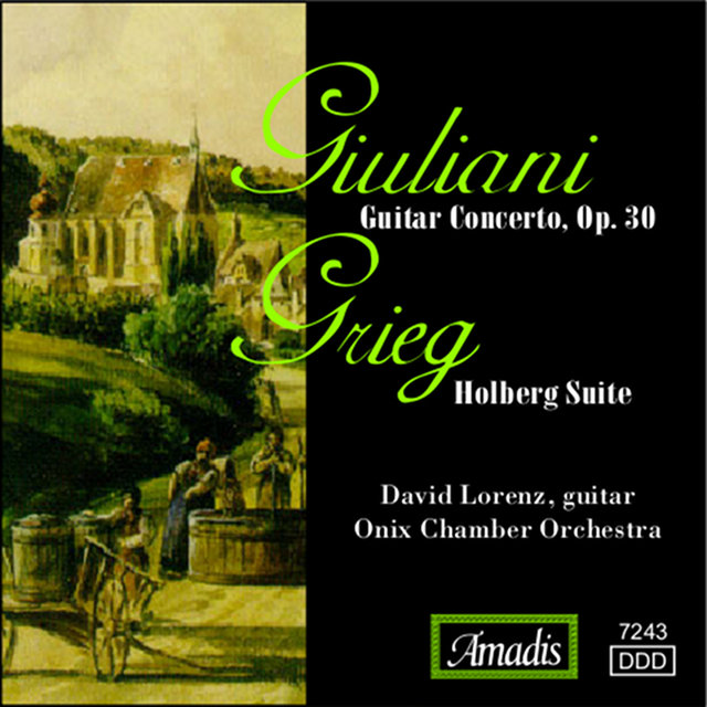 Giuliani: Guitar Concerto, Op. 30 / Grieg: Holberg Suite