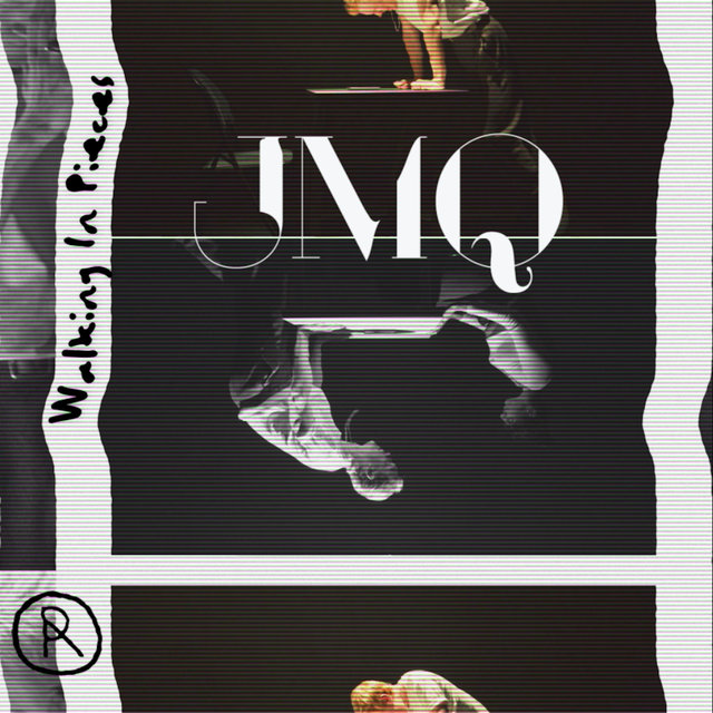 Walking In Pieces (JMQ Remix)
