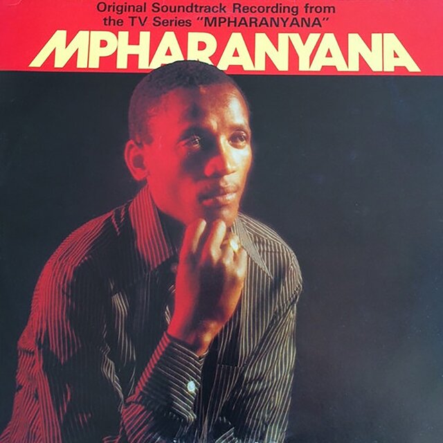 Original Soundtrack Recording from The TV Series Mpharanyana