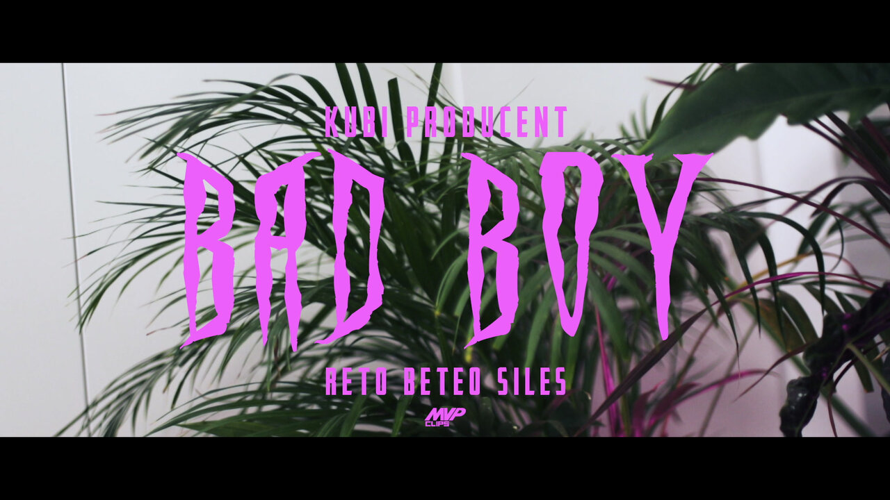 Bad Boy (feat. Beteo, ReTo & Siles)