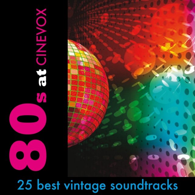 80s @ Cinevox (25 Best Vintage Soundtracks 1980 - 1989)
