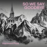 So We Say Goodbye