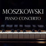 Moszkowski: Piano Concerto in E Major, Op. 59: II. Andante