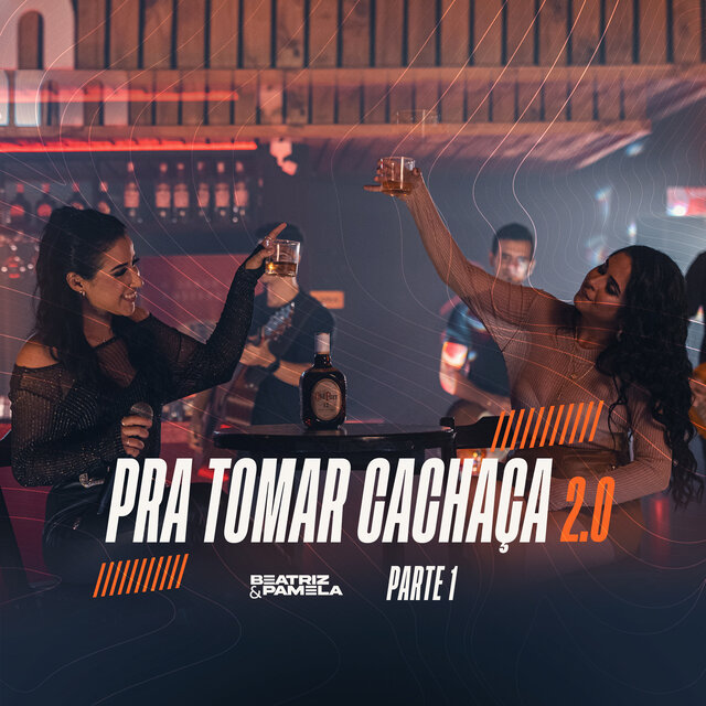 Pra Tomar Cachaça 2.0, Pt. 1