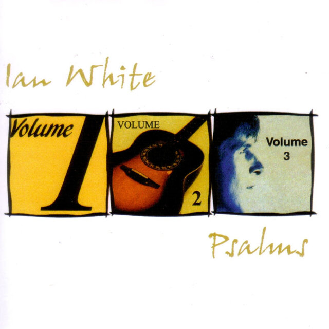 Ian White Psalms Volumes 1-3.