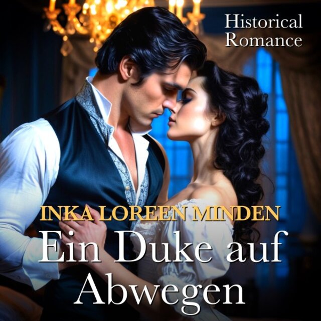 Ein Duke auf Abwegen (Historical Romance)
