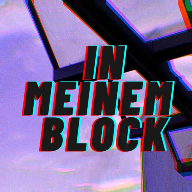In meinem Block