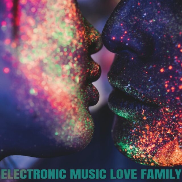Electronic Music Love Family