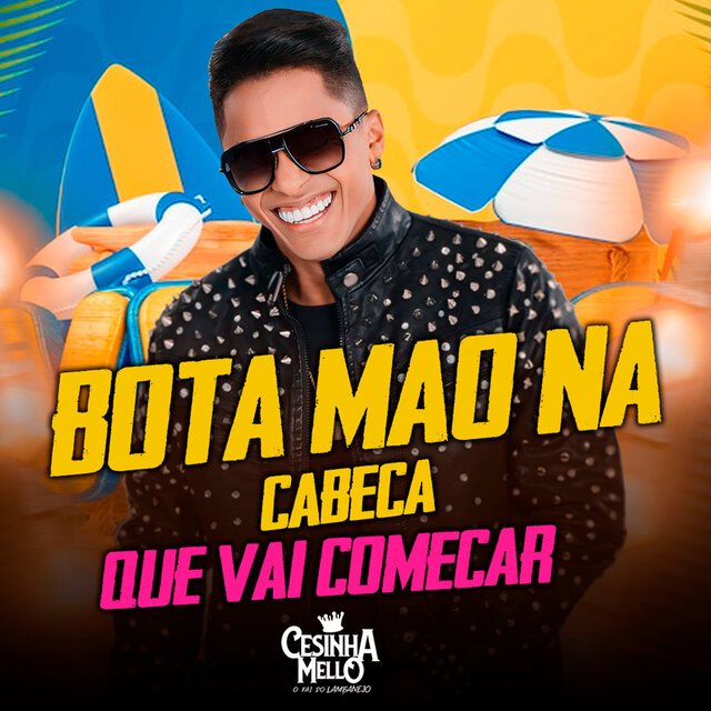 Bota Mão na Cabeça Que Vai Começar