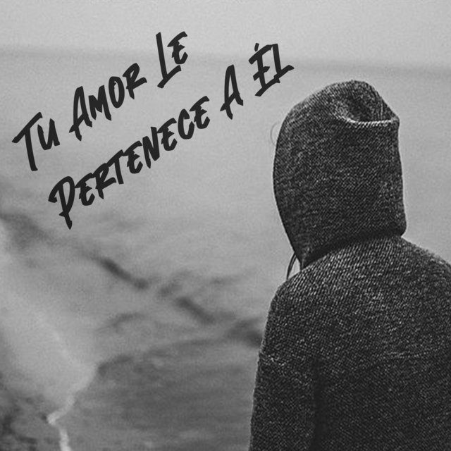 Tu Amor Le Pertenece A El