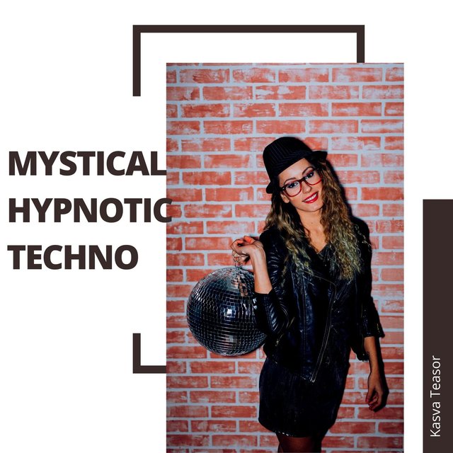 Mystical Hypnotic Techno