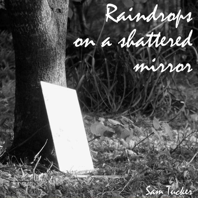 Raindrops Falling on a Shattered Mirror