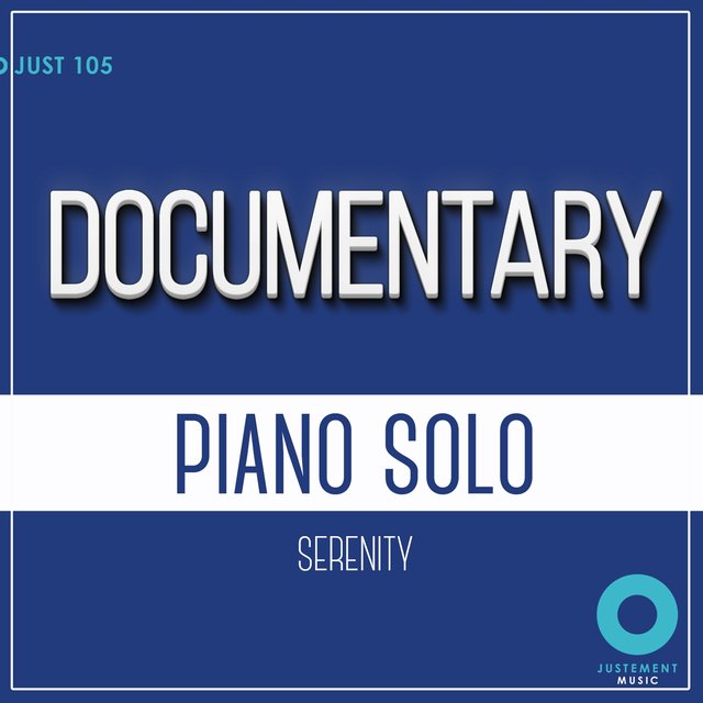 Documentary (Piano Solo: Serenity)