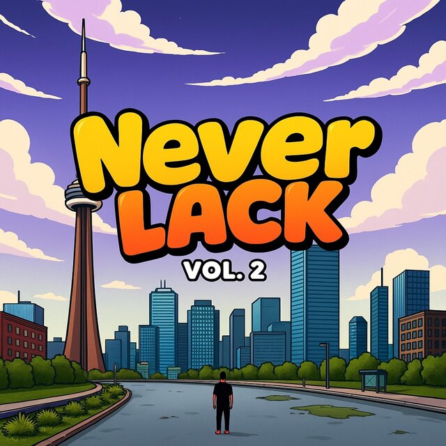 Never Lack, Vol. 2
