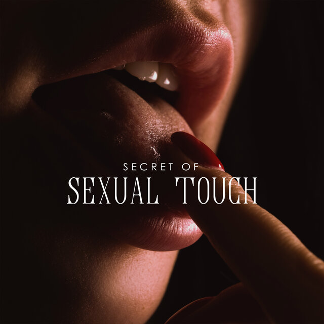 Secret of Sexual Touch (Tantric Rebirth)