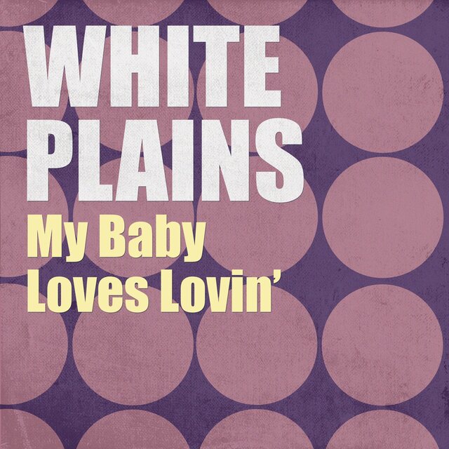 My Baby Loves Lovin' (Rerecorded)