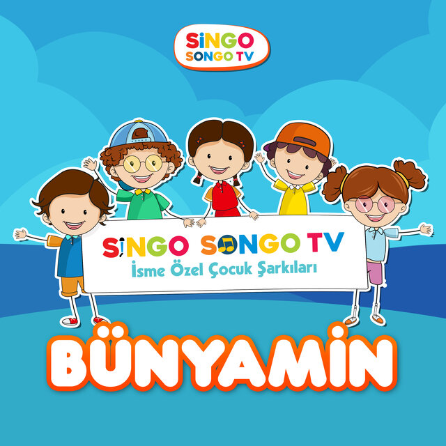 BÜNYAMİN'in İsme Özel Çocuk Şarkıları